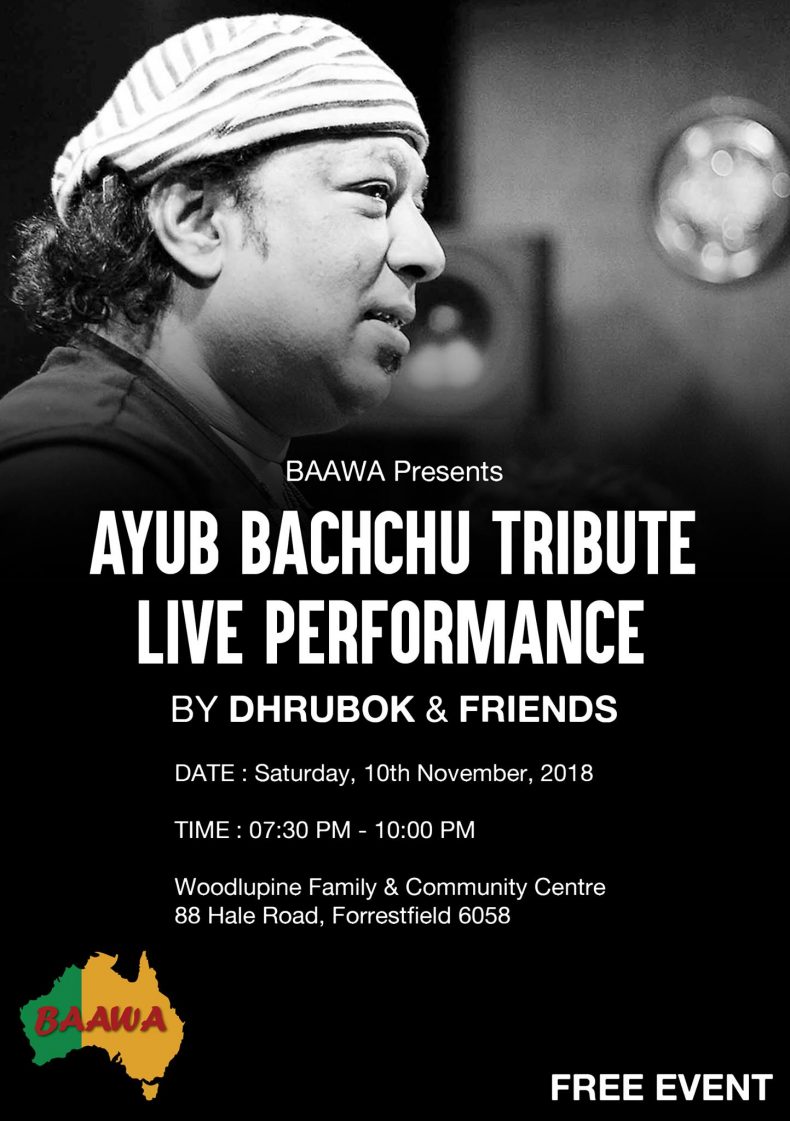 Tribute to Ayub Bachchu – BAAWA || Perth